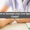 How to Increase your Low Sperm Count?