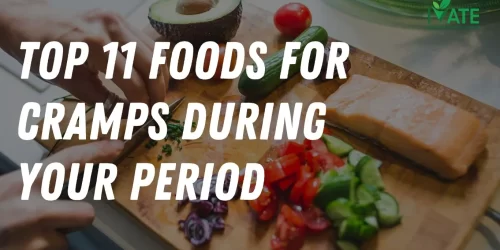 Foods for Period Cramps