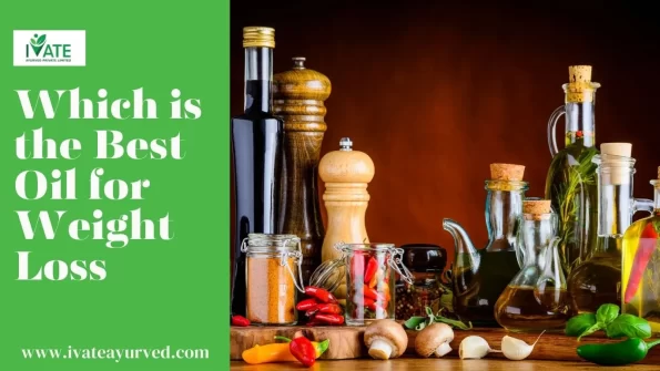 Which is the Best Oil for Weight Loss