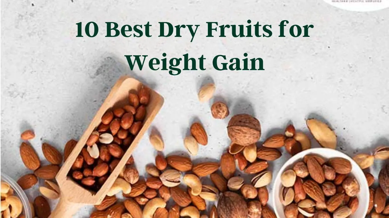 Dry Fruits for Weight Gain