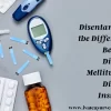 Differences Between Diabetes Mellitus and Diabetes Insipidus