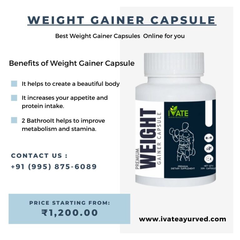 Ayurvedic Weight Gain Capsules | iVate Ayurveda