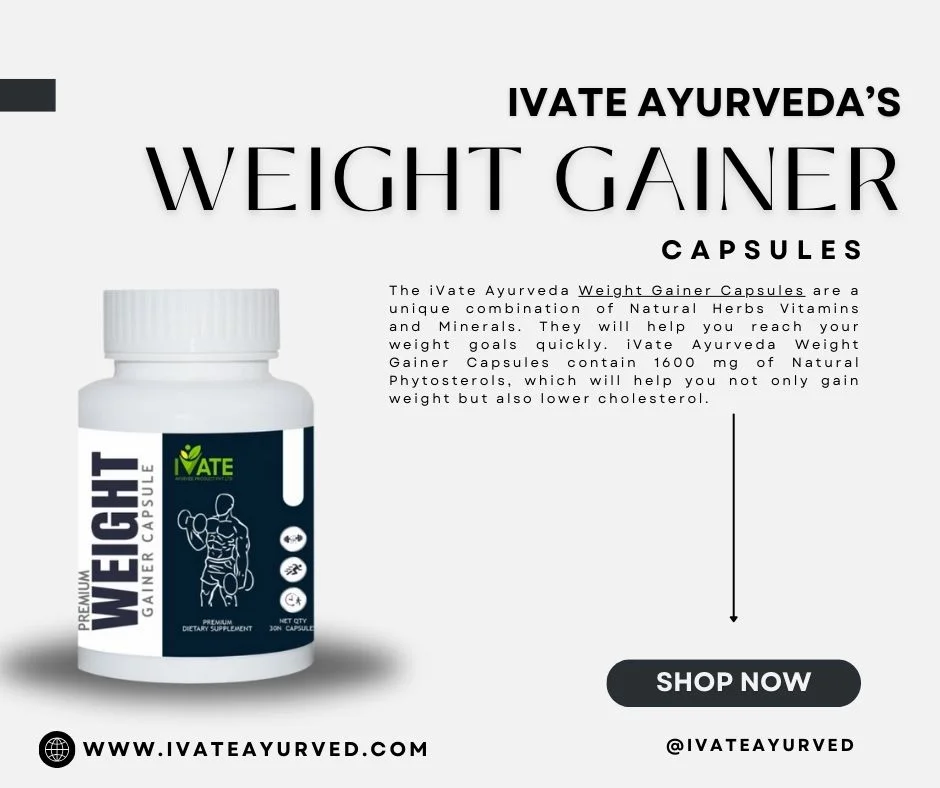 Ayurvedic Medicine for Weight Gain