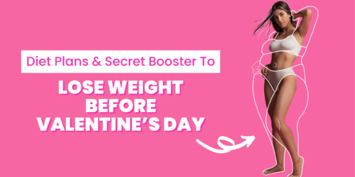 Diet Plan & Secret Booster to Lose Weight before Valentine’s Day - iVate Ayurveda