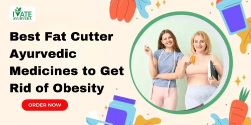 Fat Cutter Ayurvedic Medicine