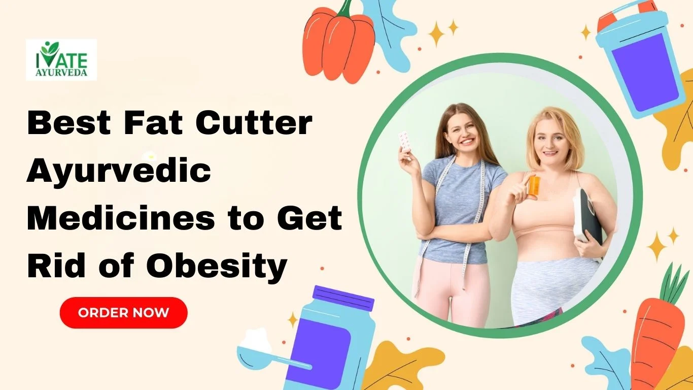 Fat Cutter Ayurvedic Medicine