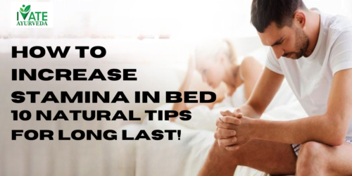 How to Increase Stamina in Bed