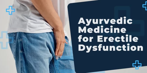 Ayurvedic Medicine for Erectile Dysfunction