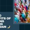 top 10 benefits of fasting during ramadan