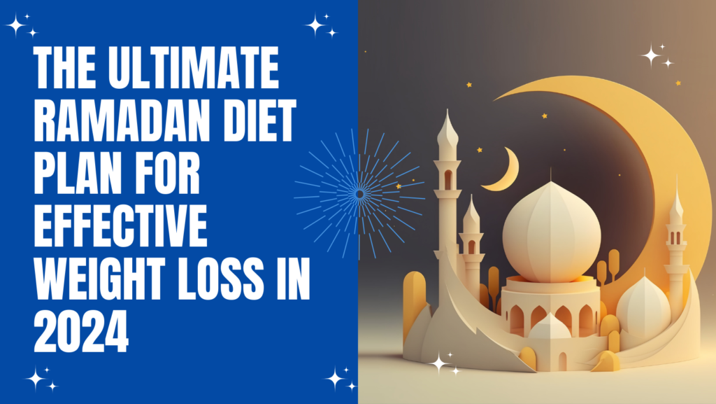 the ultimate ramadan dist in weight loss