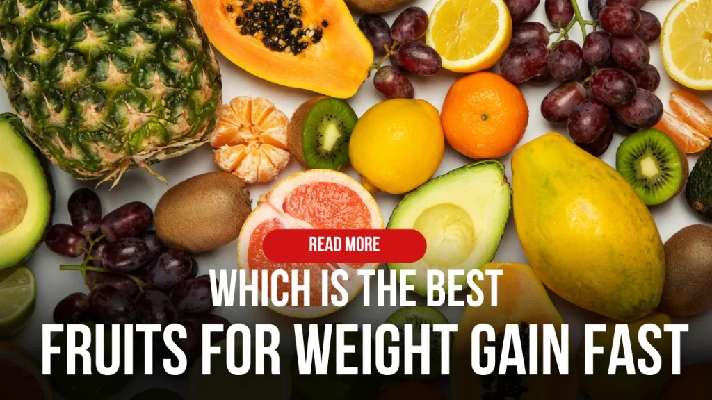 best fruits for weight gain